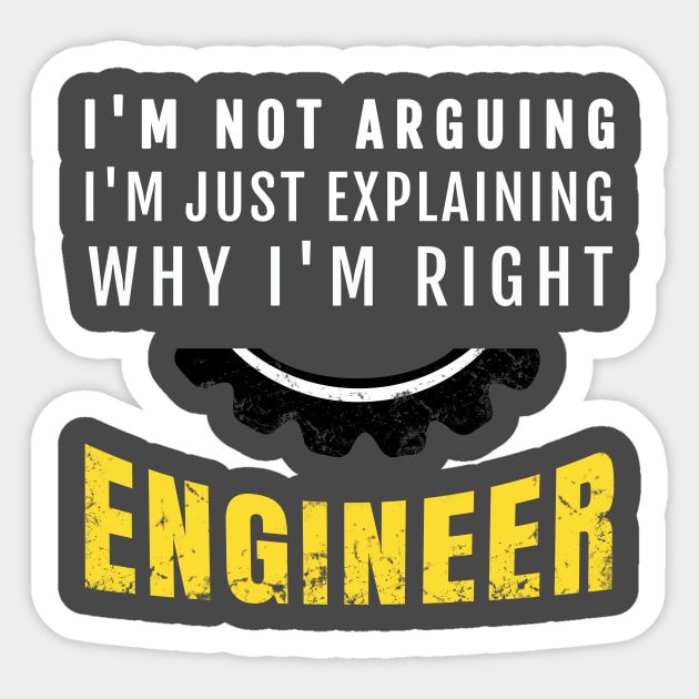 Engineer I'm Not Arguing - Funny Engineering Sticker by Yasna